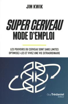 Super Cerveau Mode d'emploi