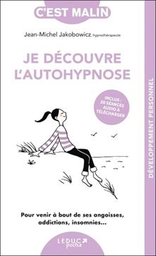 Je découvre l'autohypnose