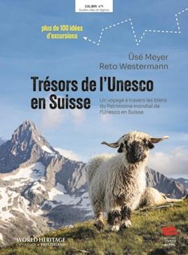 Trésors de l'Unesco en Suisse