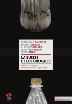 La Suisse et les drogues