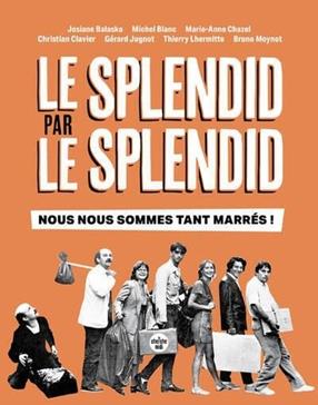 Le Splendid par Le Splendid