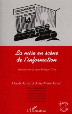 La mise en scène de l'information