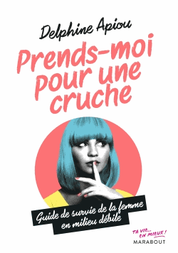Prends-moi pour une cruche