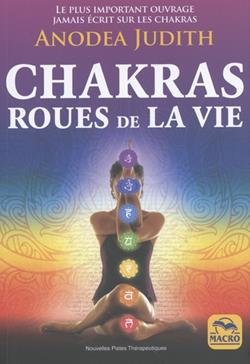 Les chakras roues de la vie