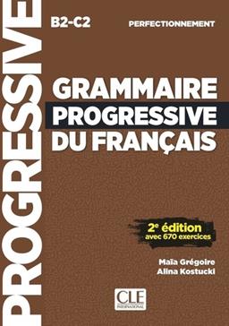 Grammaire progressive du français perfectionnement B2-C2