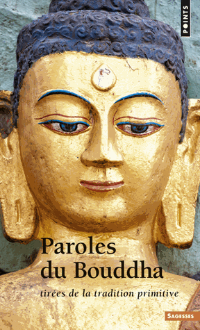 Paroles du Bouddha tirées de la tradition primitive