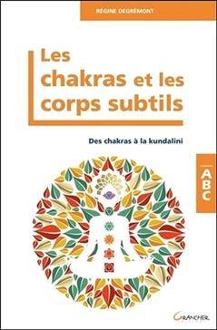 Les chakras et les corps subtils