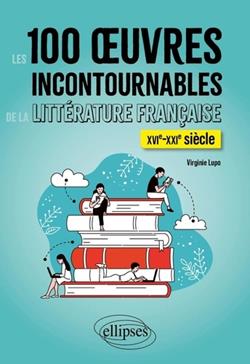 Les 100 oeuvres incontournables de la littérature française