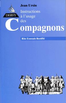 Instructions à l'usage des Compagnons au rite écossais rectifié