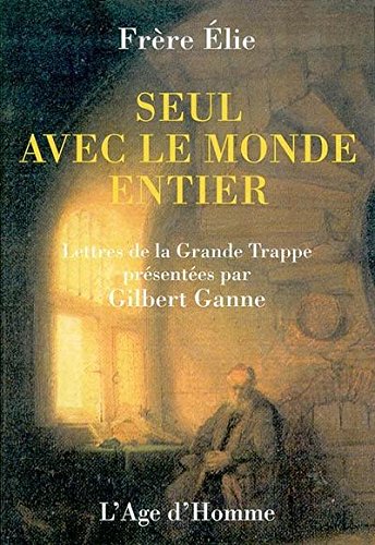 Seul avec le monde entier