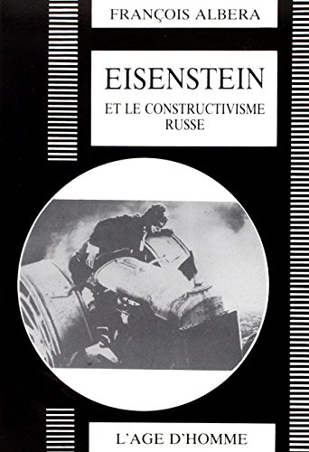 Eisenstein et le constructivisme russe ; Stuttgart, dramaturgie de la forme