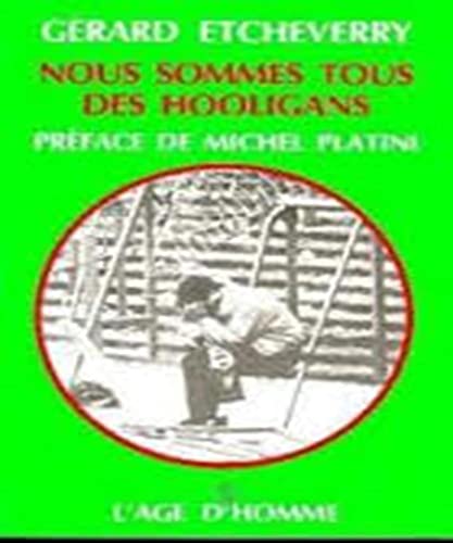 Nous sommes tous des hooligans