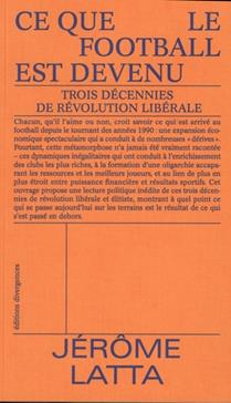 Ce que le football est devenu
