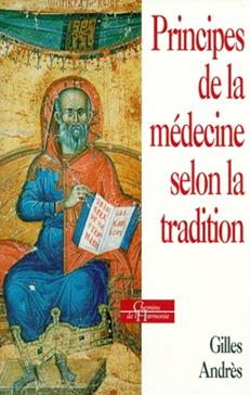 Principes De La Medecine Selon La Tradition. La Medecine Dans Les Societes Traditionnelles