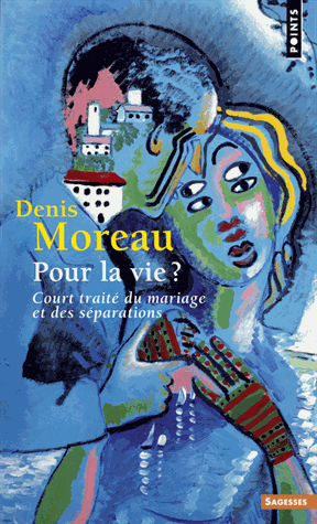 Pour la vie ?