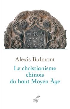 Le christianisme chinois du haut Moyen Age