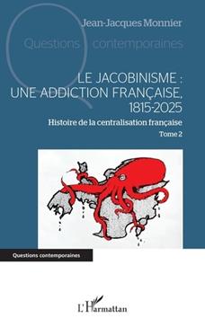 Le Jacobinisme une addiction française