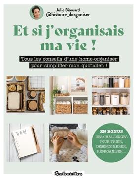 Et si j'organisais ma vie ?