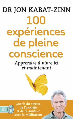 100 expériences de pleine conscience
