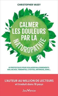 Calmer les douleurs par la naturopathie