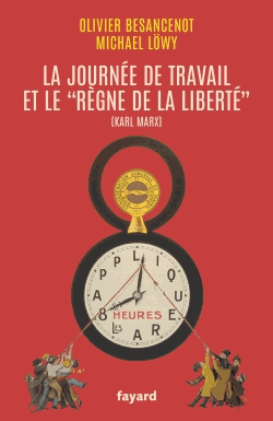 La journée de travail et le "règne de la liberté"