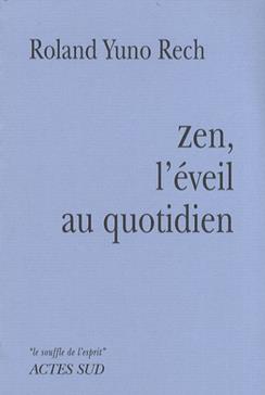 Zen, l'éveil au quotidien