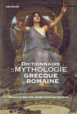 Dictionnaire de la mythologie grecque et romaine