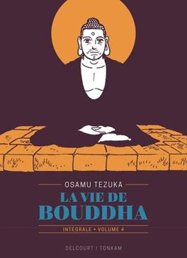 La vie de Bouddha T.4