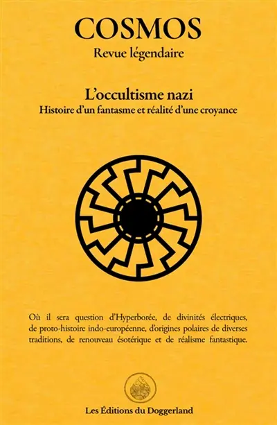 Cosmos I : L'occultisme nazi 