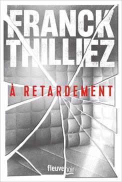 A retardement