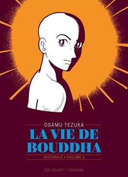 La vie de Bouddha Tome 1