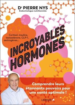 Incroyables hormones