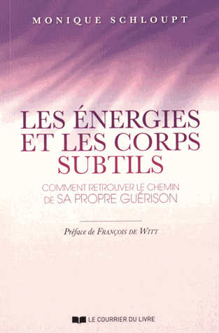 Les énergies et les corps subtils
