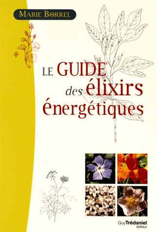 Le guide des élixirs énergétiques