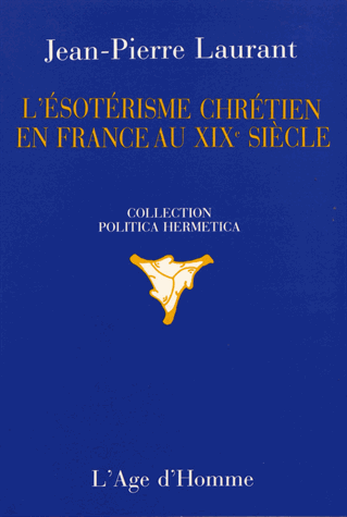 L'ésotérisme chrétien en France au XIXe siècle