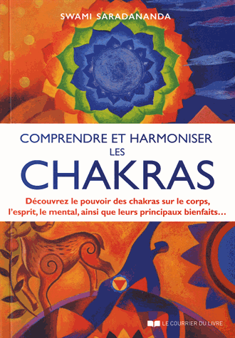 Comprendre et harmoniser les chakras