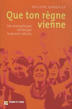 Que ton règne vienne