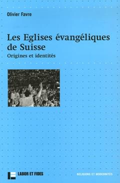 Les Eglises évangéliques de Suisse