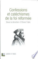 Confessions et catéchismes de la foi réformée