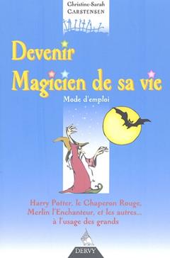 Devenir Magicien de sa vie