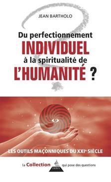 Du perfectionnement individuel à la spiritualité de l'humanité ?