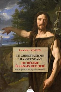 Le christianisme transcendant du Régime Ecossais Rectifié