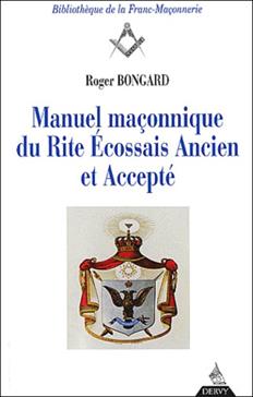 Manuel maçonnique du Rite Ecossais Ancien et Accepté