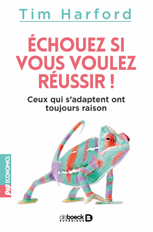Echouez si vous voulez réussir !