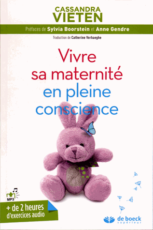 Vivre sa maternité en pleine conscience