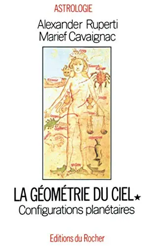 Geometrie Du Ciel. Tome 1, Configurations Planetaires