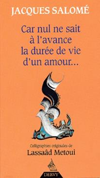 Car Nul Ne Sait A L'Avance La Duree De Vie D'Un Amour...