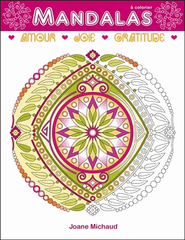 Mandalas à colorier : amour - joie - gratitude