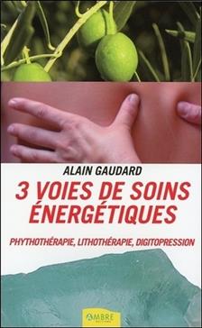 3 voies de soins énergétiques