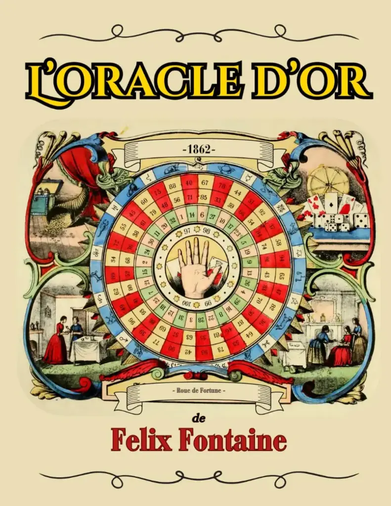 L'Oracle d'Or: L’interprétation des rêves & toutes les autres méthodes de divination pour connaître son devenir 